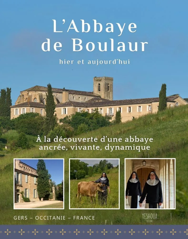 Abbaye de Boulaur : Histoire & Patrimoine