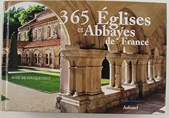 365 Églises & Abbayes de France