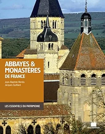 Abbayes & Monastères de France (Broché 2013)