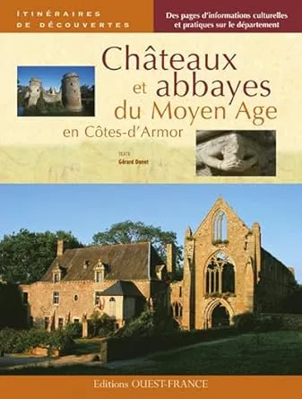 Châteaux et Abbayes Côtes-d’Armor (2009)