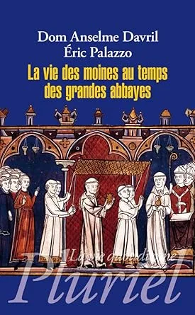 Vie des moines : Grandes Abbayes (Poche)