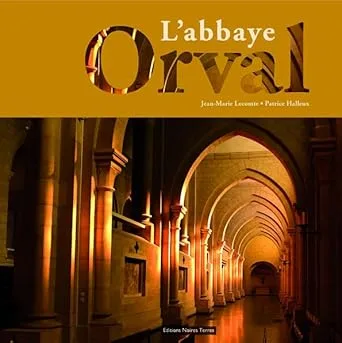 Orval : L’Abbaye (broché, illustré)